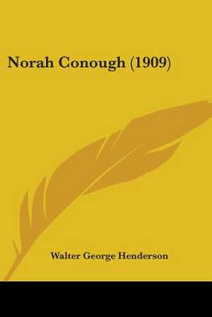 Norah Conough (1909) de Walter George Henderson