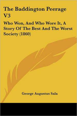 The Baddington Peerage V3 de George Augustus Sala