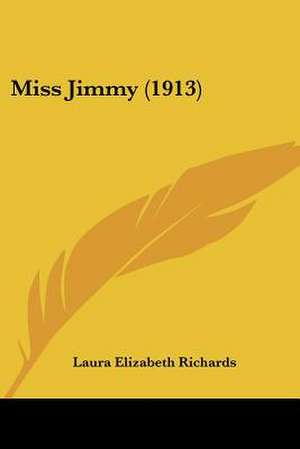 Miss Jimmy (1913) de Laura Elizabeth Richards