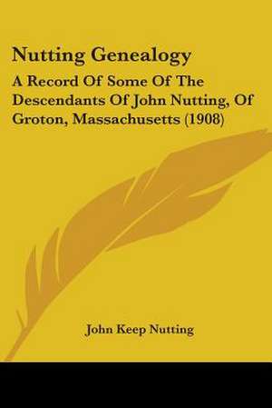 Nutting Genealogy de John Keep Nutting