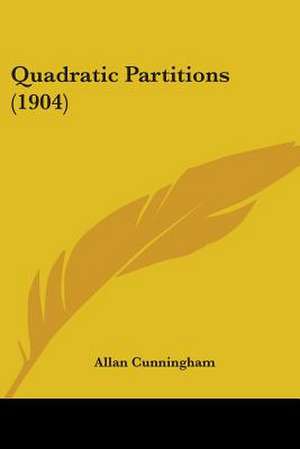 Quadratic Partitions (1904) de Allan Cunningham