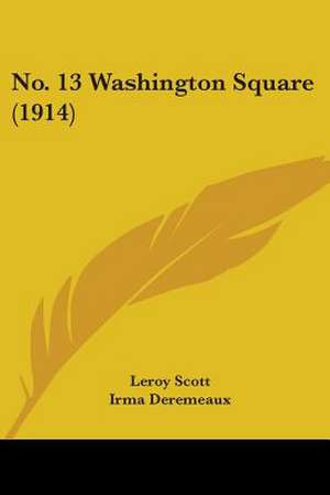 No. 13 Washington Square (1914) de Leroy Scott