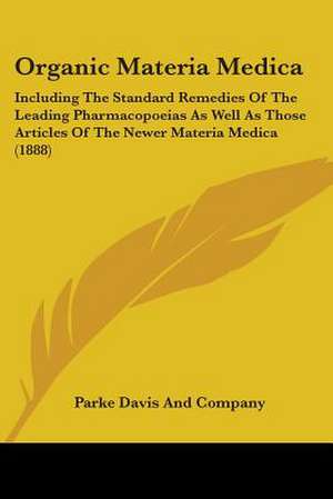 Organic Materia Medica de Parke Davis And Company