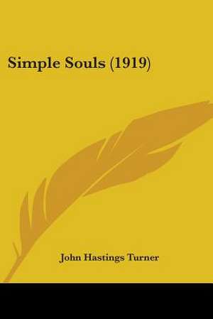 Simple Souls (1919) de John Hastings Turner