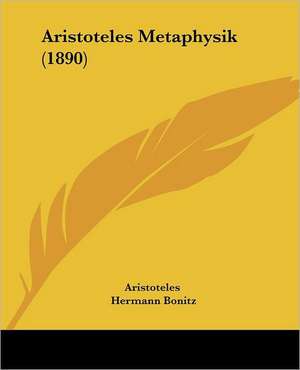 Aristoteles Metaphysik (1890) de Aristoteles