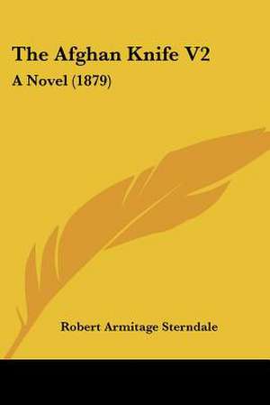 The Afghan Knife V2 de Robert Armitage Sterndale