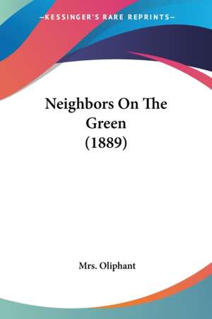 Neighbors On The Green (1889) de Oliphant