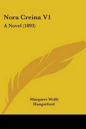 Nora Creina V1 de Margaret Wolfe Hungerford