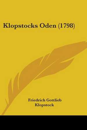 Klopstocks Oden (1798) de Friedrich Gottlieb Klopstock