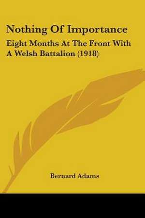 Nothing Of Importance de Bernard Adams