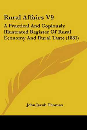 Rural Affairs V9 de John Jacob Thomas