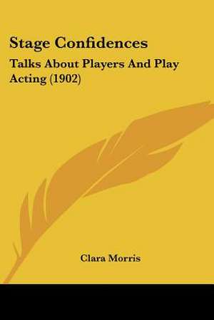 Stage Confidences de Clara Morris