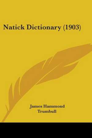 Natick Dictionary (1903) de James Hammond Trumbull