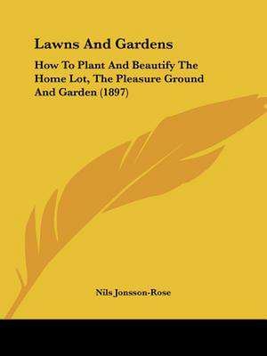 Lawns And Gardens de Nils Jonsson-Rose