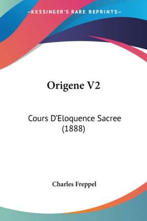 Origene V2 de Charles Freppel