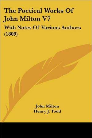 The Poetical Works Of John Milton V7 de John Milton