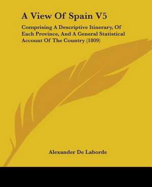 A View Of Spain V5 de Alexander De Laborde