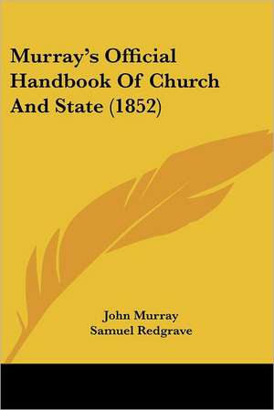 Murray's Official Handbook Of Church And State (1852) de John Murray