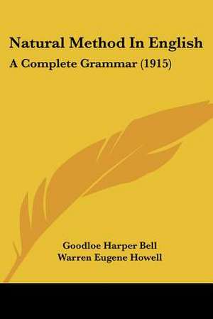 Natural Method In English de Goodloe Harper Bell