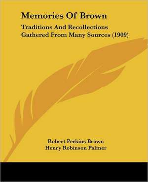 Memories Of Brown de Robert Perkins Brown