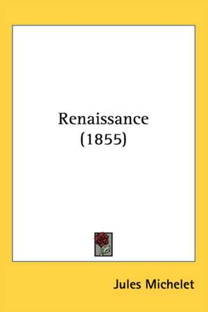 Renaissance (1855) de Jules Michelet