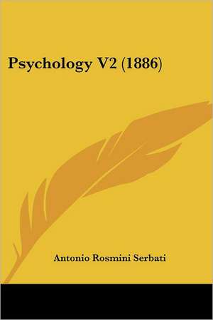 Psychology V2 (1886) de Antonio Rosmini Serbati