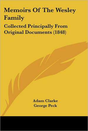 Memoirs Of The Wesley Family de Adam Clarke