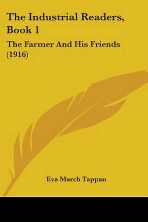 The Industrial Readers, Book 1 de Eva March Tappan