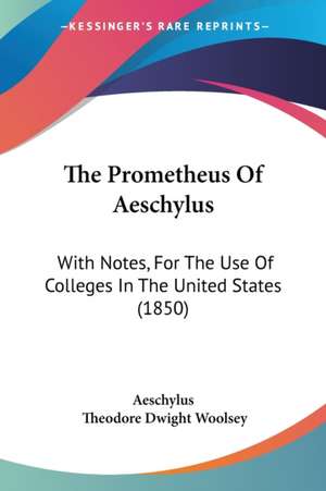 The Prometheus Of Aeschylus de Aeschylus