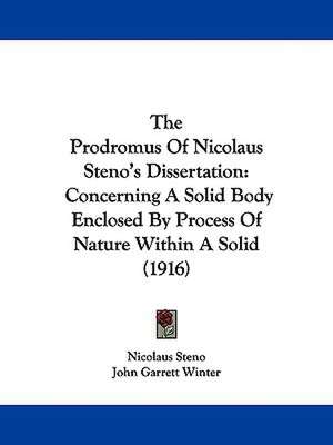 The Prodromus Of Nicolaus Steno's Dissertation de Nicolaus Steno