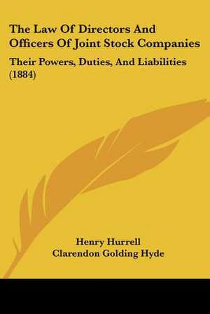 The Law Of Directors And Officers Of Joint Stock Companies de Henry Hurrell