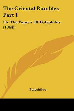 The Oriental Rambler, Part 1 de Polyphilus