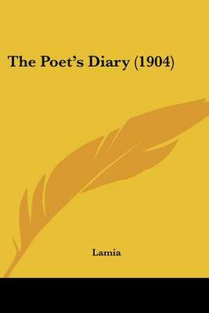 The Poet's Diary (1904) de Lamia