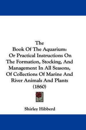 The Book Of The Aquarium de Shirley Hibberd