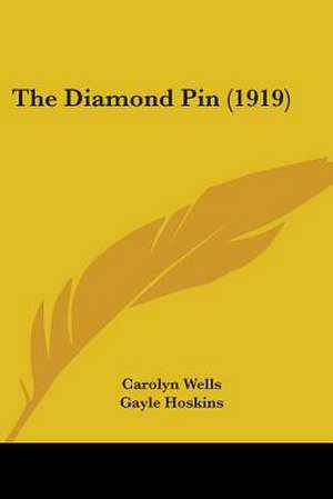 The Diamond Pin (1919) de Carolyn Wells