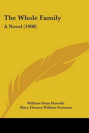 The Whole Family de William Dean Howells