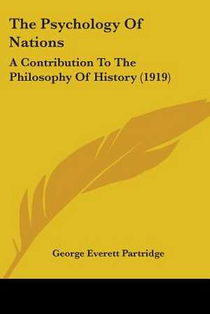 The Psychology Of Nations de George Everett Partridge