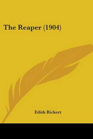 The Reaper (1904) de Edith Rickert