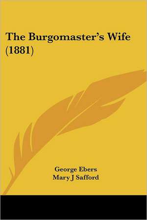 The Burgomaster's Wife (1881) de George Ebers