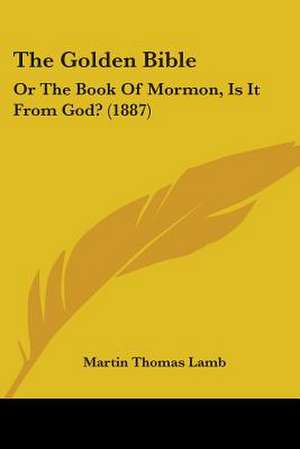 The Golden Bible de Martin Thomas Lamb