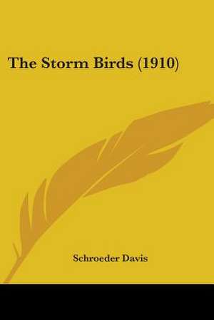 The Storm Birds (1910) de Schroeder Davis