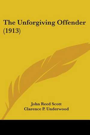 The Unforgiving Offender (1913) de John Reed Scott