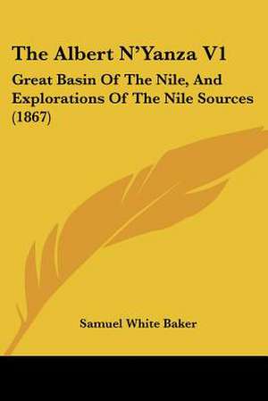 The Albert N'Yanza V1 de Samuel White Baker