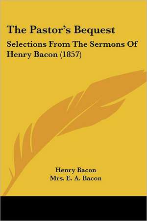 The Pastor's Bequest de Henry Bacon