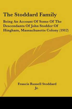 The Stoddard Family de Francis Russell Stoddard Jr.