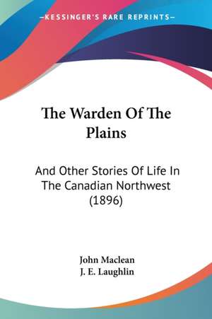 The Warden Of The Plains de John Maclean