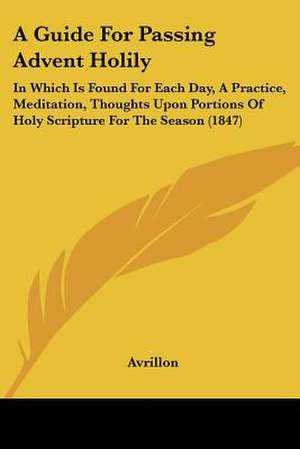 Avrillon: Guide For Passing Advent Holily