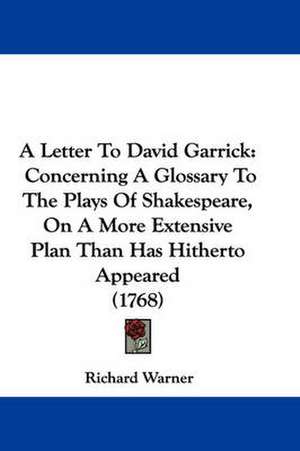 A Letter To David Garrick de Richard Warner