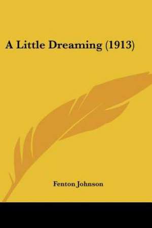 A Little Dreaming (1913) de Fenton Johnson