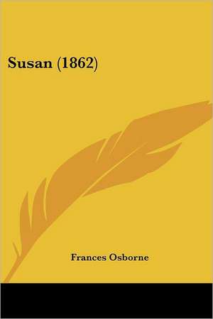 Susan (1862) de Frances Osborne